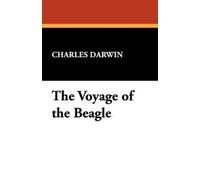Charles Darwin The Voyage of the Beagle (Tascabile)
