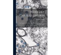 Charles Darwin Works Of Charles Darwin (Copertina rigida)