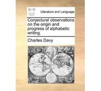 Charles Davy Conjectural Observations on the Origin and Progress of (Tascabile)