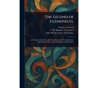 Charles De Coster F M (Frederick Maccurdy) Atkinson The Legend of U (Tascabile)