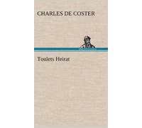 Charles De Coster Toulets Heirat (Copertina rigida)