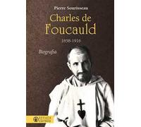 Charles de Foucauld 1858-1916