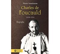 Charles de Foucauld 1858-1916