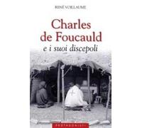 Charles de Foucauld e i suoi discepoli