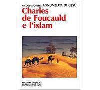 Charles de Foucauld e l'Islam