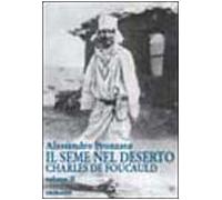 Charles de Foucauld. Il seme nel deserto (Vol. 2)