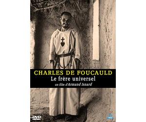 Charles de Foucauld : Le frère Universel
