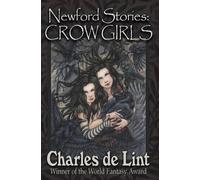 Charles De Lint Newford Stories (Tascabile)