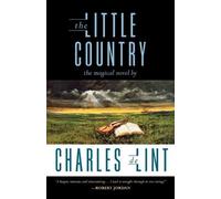 Charles De Lint The Little Country (Tascabile)