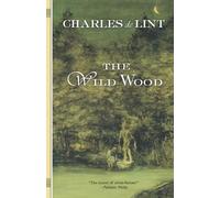 Charles De Lint The Wild Wood (Tascabile)