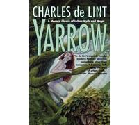 Charles De Lint Yarrow (Tascabile)