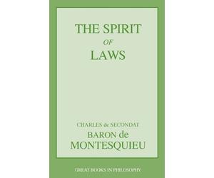 Charles De Secondat Baron Montesquieu The Spirit of Laws (Tascabile)