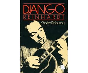 Charles Delaunay Django Reinhardt (Tascabile)