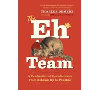 Charles Demers The Eh Team (Copertina rigida) (PRESALE 09/12/2025)