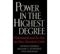 Charles Derber William A. Schwartz Yale Power in the Highest (Copertina rigida)