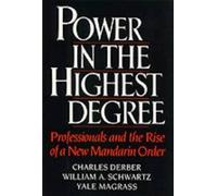 Charles Derber William A. Schwartz Yale Power in the Highest (Copertina rigida)