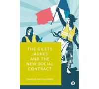 Charles Devellennes The Gilets Jaunes and the New Social Contract (Tascabile)