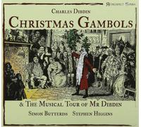 Charles Dibdin Charles Dibdin: Christmas Gambols & the Musical Tour of Mr D (CD)
