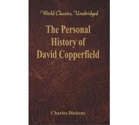 Charles Dicken The Personal History and Experience of David Copperf (Tascabile)