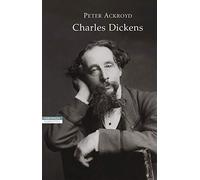 Charles Dickens - Ackroyd Peter