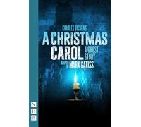 Charles Dickens A Christmas Carol - A Ghost Story (Tascabile) NHB Modern Plays
