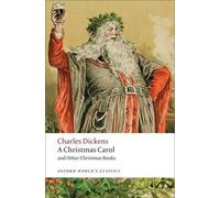 Charles Dickens A Christmas Carol and Other Christmas Books (Tascabile)