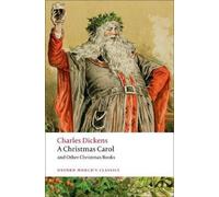 Charles Dickens A Christmas Carol and Other Christmas Books (Tascabile)