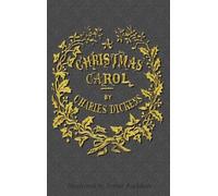 Charles Dickens A Christmas Carol (Copertina rigida)
