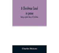 Charles Dickens A Christmas carol in prose (Tascabile)