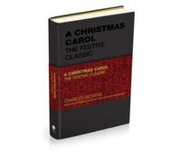 Charles Dickens A Christmas Carol: The Festive Classic (Copertina rigida)
