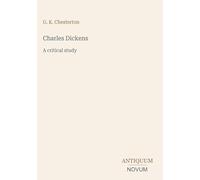 Charles Dickens: A critical study