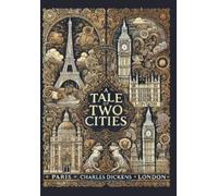 Charles Dickens A Tale of Two Cities (Collector's Edition) (L (Copertina rigida)
