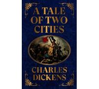 Charles Dickens A Tale of Two Cities (Copertina rigida)