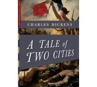 Charles Dickens A Tale of Two Cities (Illustrated) (Tascabile) Top Five Classics