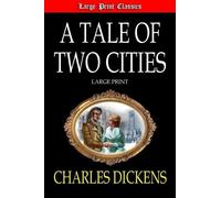 Charles Dickens A Tale of Two Cities Large Print (Tascabile)