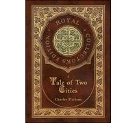 Charles Dickens A Tale of Two Cities (Royal Collector's Editi (Copertina rigida)