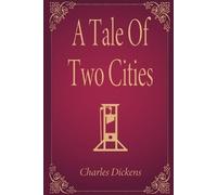 Charles Dickens A Tale Of Two Cities (Tascabile)