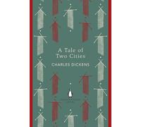 A Tale of Two Cities: Charles Dickens