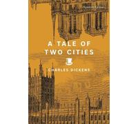 Charles Dickens A Tale of Two Cities (Tascabile) Signature Editions