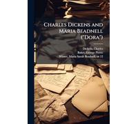 Charles Dickens and Maria Beadnell ("Dora")