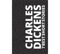 Charles Dickens August Nemo 7 best short stories by Charles Dickens (Tascabile)