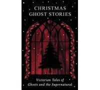 Charles Dickens Christmas Ghost Stories (Copertina rigida)