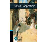 Charles Dickens Clar Oxford Bookworms Library: Level 5: David Coppe (Tascabile)