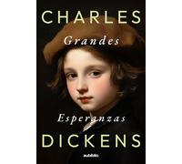 Charles Dickens Dangello Medina Grandes esperanzas (Spanish Edition) (Tascabile)