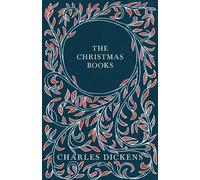 Charles Dickens Dickens, Charles The Christmas Books (Tascabile)
