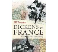 Charles Dickens Dickens on France (Copertina rigida)