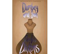 Charles Dickens Dombey and Son (Tascabile) Wordsworth Classics