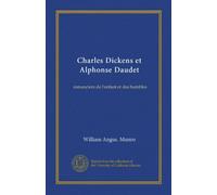 Charles Dickens et Alphonse Daudet romanciers de l'enfant et des humbles