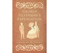 Charles Dickens George Silverman's Explanation (Tascabile)