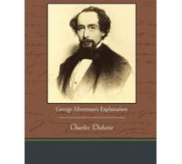 Charles Dickens George Silverman's Explanation (Tascabile)